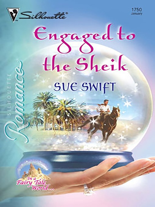 Title details for Engaged to the Sheik by Sue Swift - Available